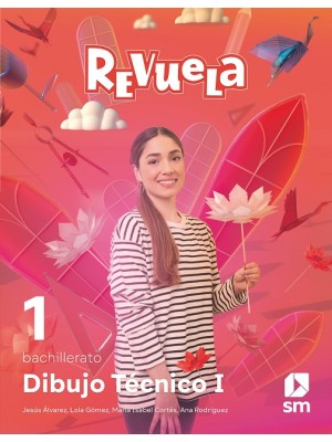 DIBUJO TÉCNICO I 1º BACHILLERATO REVUELA