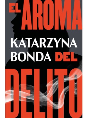 AROMA DEL DELITO, EL