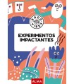 EXPERIMENTOS IMPACTANTES (GOOD VIBES)