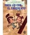 VAYA LÍO CON EL CHOCOLATE! - LIBRO CON MUCHO HUMOR PARA NIÑOS DE 8 AÑOS