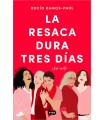 RESACA DURA TRES DÍAS, LA