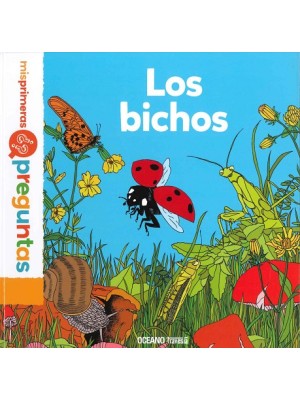 BICHOS, LOS MIS PRIMERAS PREGUNTAS