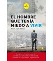 HOMBRE QUE TENÍA MIEDO A VIVIR, EL