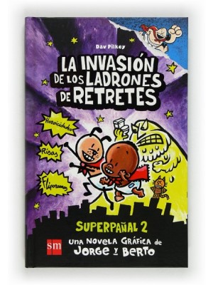 SUPERPAÑAL 2 LA INVASIÓN DE LOS LADRONES DE RETRETES