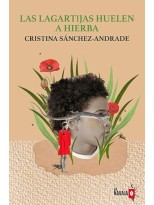 LAGARTIJAS HUELEN A HIERBA, LA