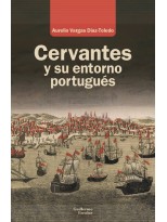CERVANTES Y SU ENTORNO PORTUGUÉS