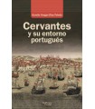 CERVANTES Y SU ENTORNO PORTUGUÉS