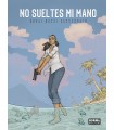 NO SUELTES MI MANO