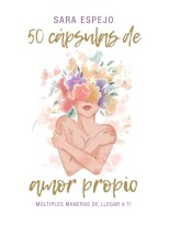 50 CAPSULAS DE AMOR PROPIO