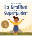 GRATITUD ES MI SUPERPODER, LA