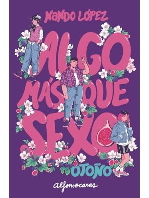 ALGO MÁS QUE SEXO: OTOÑO