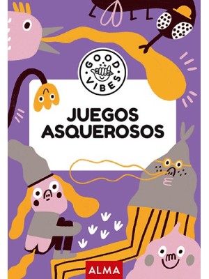JUEGOS ASQUEROSOS (GOOD VIBES)