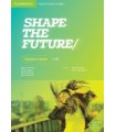 SHAPE THE FUTURE 1 STUDENT'S BOOK