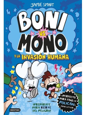 BONI VS. MONO 2 Y LA INVASIÓN HUMANA