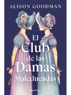 CLUB DE LAS DAMAS MALEDUCADAS, EL