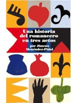 HISTORIA DEL ROMANCERO EN TRES ACTOS POR JIMENA MENÉNDEZ PIDAL