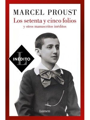 SETENTA Y CINCO FOLIOS Y OTROS MANUSCRITTOS INEDITOS, LOS