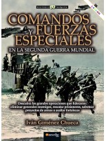 COMANDOS Y FUERZAS ESPECIALES EN LA SEGUNDA GUERRA MUNDIAL