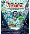 EDUCACIÓN TÓXICA