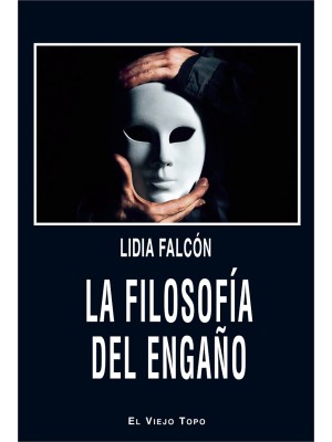 FILOSOFÍA DEL ENGAÑO, LA