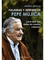 PALABRAS Y SENTIRES DE PEPE MUJICA