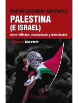 PALESTINA (E ISRAEL) ENTRE INTIFADAS, REVOLUCIONES Y RESISTENCIAS