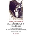 ROMÁNTICOS Y RACISTAS