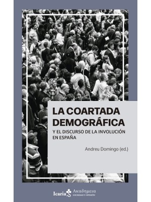 COARTADA DEMOGRÁFICA Y EL DISCURSO DE LA INVOLUCIÓN EN ESPAÑA