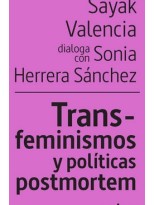 TRANS-FEMINISMOS Y POLITICAS POSTMORTEM