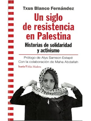 SIGLO DE RESISTENCIA EN PALESTINA, UN
