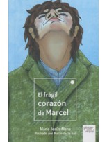FRÁGIL CORAZÓN DE MARCEL, EL