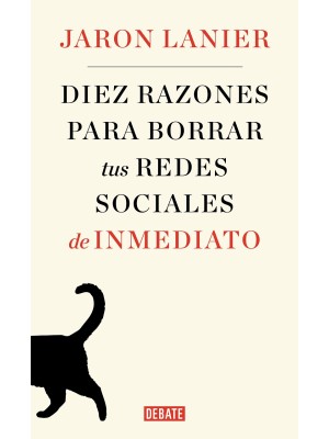 DIEZ RAZONES PARA BORRAR TUS REDES SOCIALES DE INMEDIATO