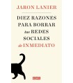 DIEZ RAZONES PARA BORRAR TUS REDES SOCIALES DE INMEDIATO