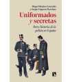 UNIFORMADOS Y SECRETAS