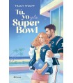 TÚ, YO Y LA SUPER BOWL