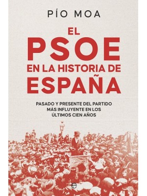 PSOE EN LA HISTORIA DE ESPAÑA