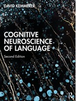 COGNITIVE NEUROSCIENCE OF LANGUAGE