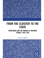 FROM THE CLOISTER TO THE STATE FONTEVRAUD
