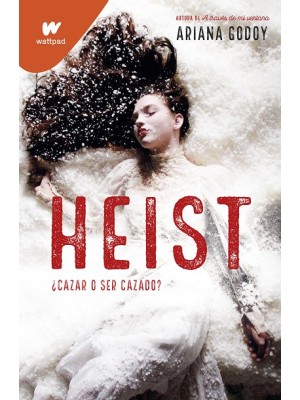 HEIST /1 CAZAR O SER CAZADO