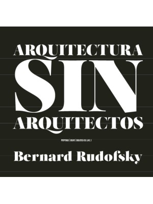 ARQUITECTURA SIN ARQUITECTOS
