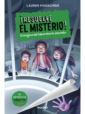 RESUELVE EL MISTERIO 06 EL ENIGMA DEL LABORATORIO SECRETO