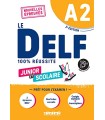 DELF JUNIOR ET SCOLAIRE 100% RÉUSSITE A2