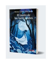 CANTO DE LAS LUCES AZULES, EL