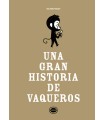 GRAN HISTORIA DE VAQUEROS, UNA