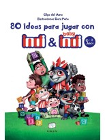 80 IDEAS PARA JUGAR CON INDI Y BABY INDI 0-3 AÑOS