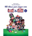 80 IDEAS PARA JUGAR CON INDI Y BABY INDI 0-3 AÑOS