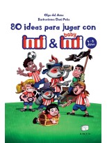 80 IDEAS PARA JUGAR CON INDI Y BABY INDI 4-6 AÑOS