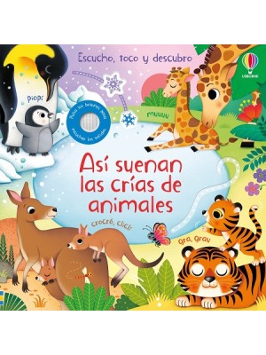 ASI SUENAN LAS CRIAS DE ANIMALES