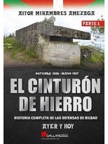 CINTURON DE HIERRO. AYER Y HOY. PARTE I