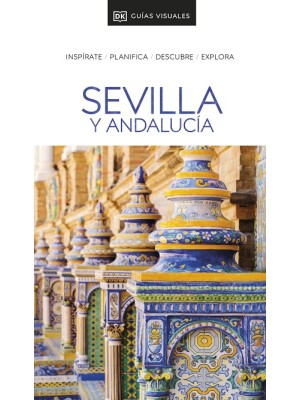 SEVILLA Y ANDALUCÍA (GUÍAS VISUALES)